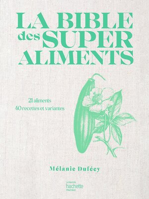 cover image of La bible des super aliments